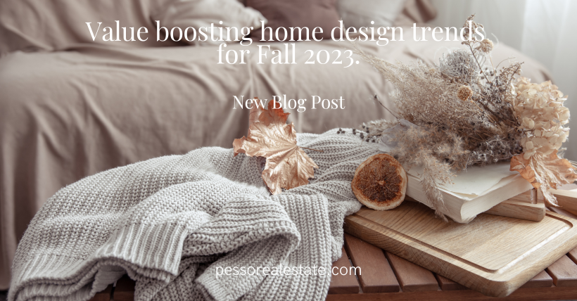  Value-Boosting Home Design Trends for Fall 2023